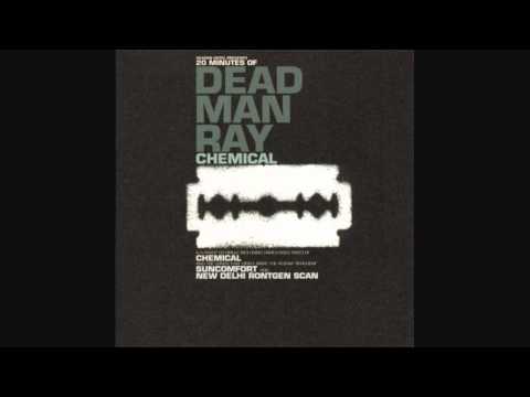 Dead Man Ray - Chemical [HQ]