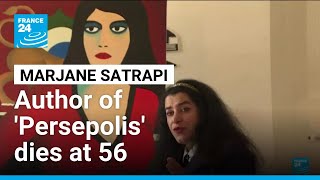 Iranian-French artist Marjane Satrapi, author of 'Persepolis,' dies at 56 • FRANCE 24 English
