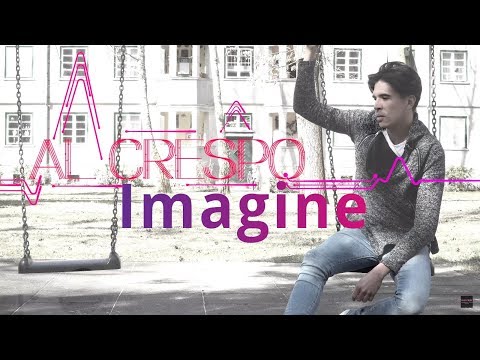Al Crespo - Imagine [Official Video]