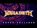 Megadeth - Super Collider 2013 [HQ] Lyrics 