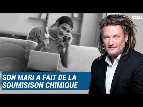 Olivier Delacroix (Libre antenne) -Pour la détruire son mari est allé jusqu’à la soumission chimique