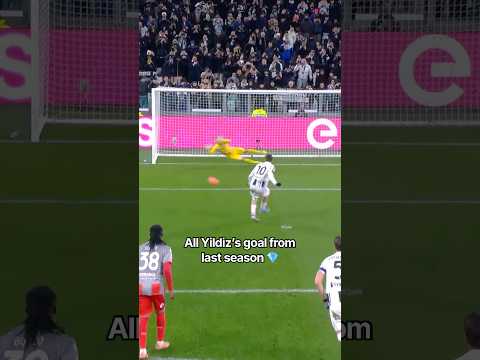 Every YILDIZ goal from last season ⚪️⚫️ #SerieA #Yildiz