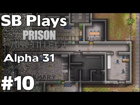 Multi-Purpose Open-Concept Common Area - SB Plays Prison Architect (Alpha 31) ep10