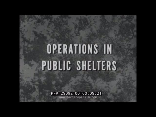 " OPERATIONS IN PUBLIC FALLOUT SHELTERS "   COLD WAR NUCLEAR WAR CIVIL DEFENSE FILM 29092