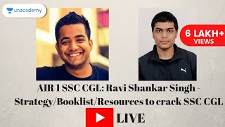 AIR 1 SSC CGL: Ravi Shankar Singh - Strategy/booklist/resources to crack SSC CGL 2017