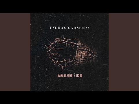 Maravilhoso É Jesus