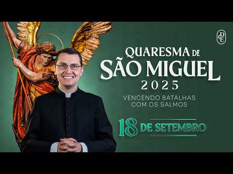 St. Michael's Lent - September 18, 2025