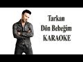 Tarkan  - Dön Bebeğim ( KARAOKE )