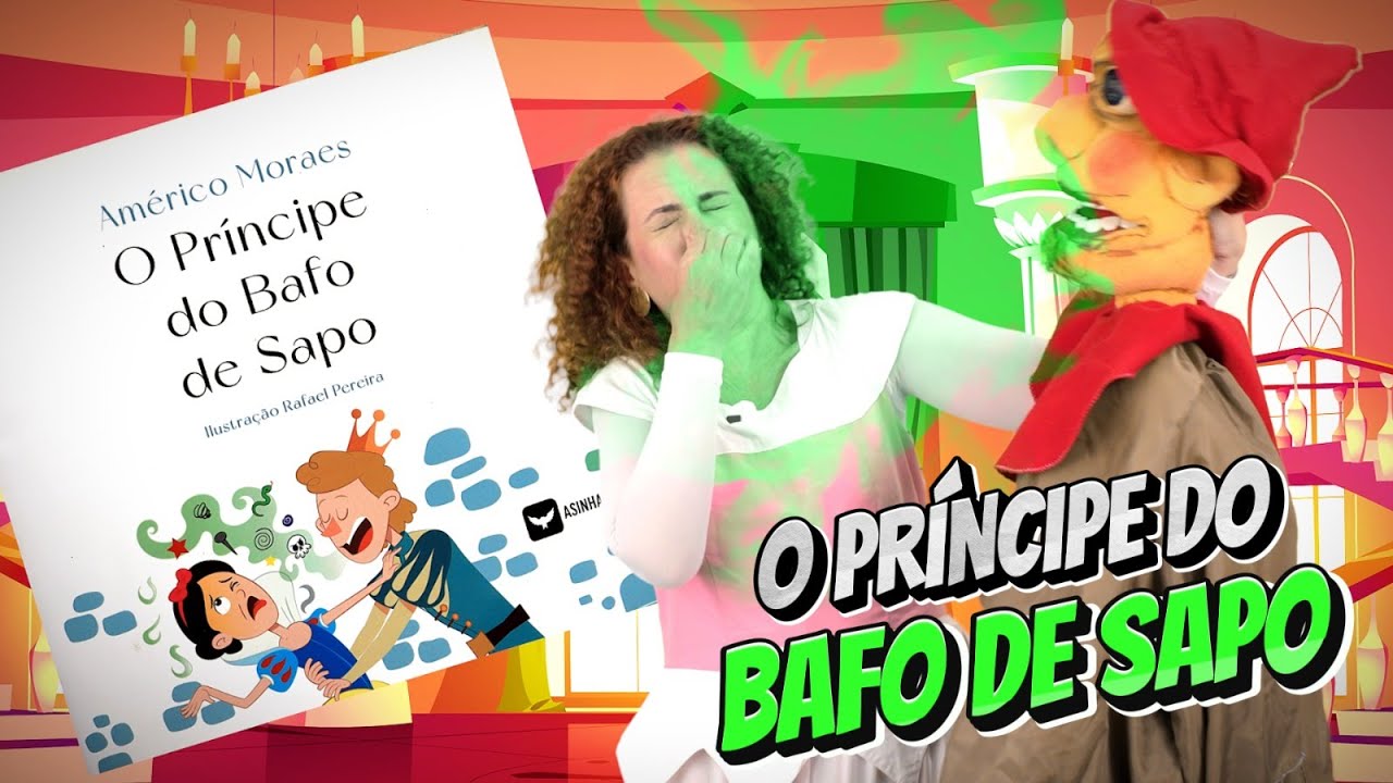 “O Principe Do Bafo De Sapo de Américo Moraes”
