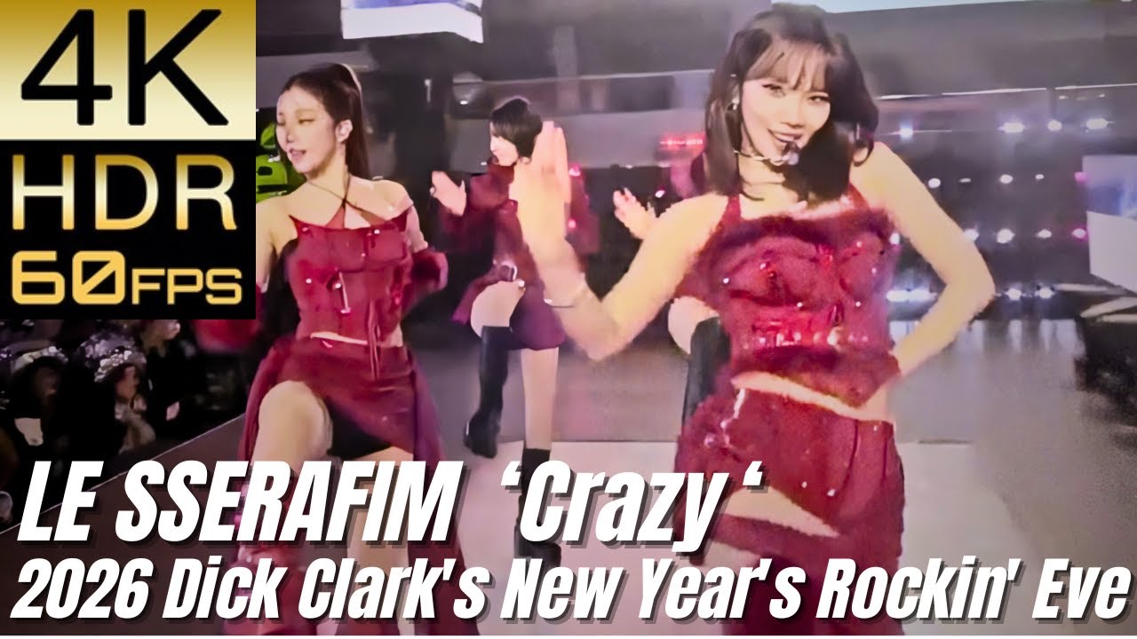 【4K60fps HDR】LE SSERAFIM - Crazy @Times Square[2026 Dick Clark's New Year's Rockin' Eve] ｜高画質リマスター