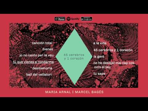 Maria Arnal i Marcel Bagés - 45 Cerebros y 1 Corazón (Àlbum Complet)