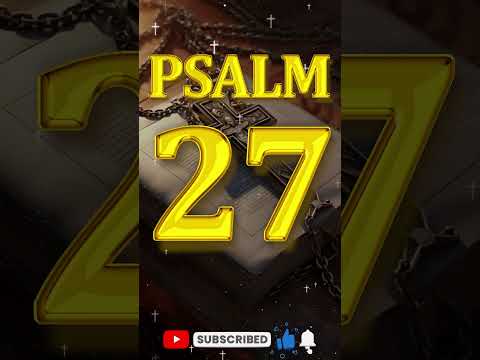 PSALM 27: MOST POWERFUL PRAYER IN THE BIBLE