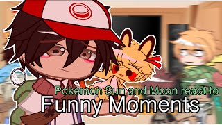 Pokemon Sun and Moon react to Funny Moments  Gacha