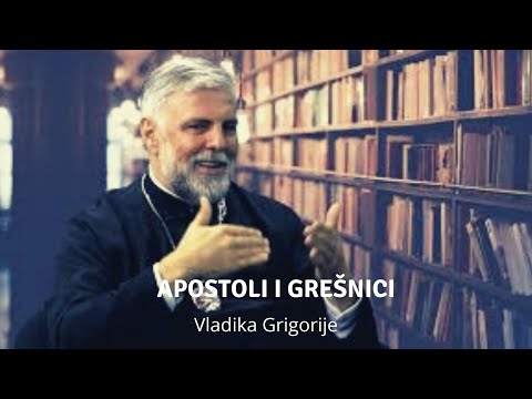 Apostoli i grešnici - vladika Grigorije i profesor Zec