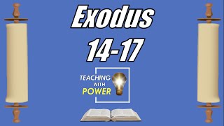 Exodus 14-17, Come Follow Me