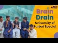University of Turbat l Brain Drain | Episode 34