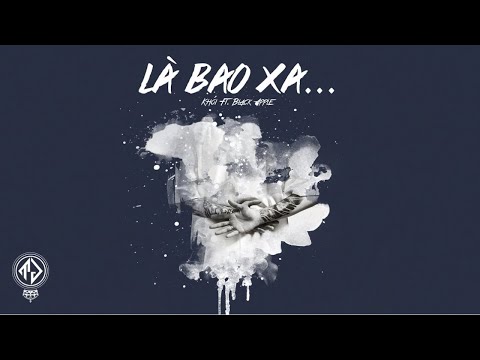 Khói - Là Bao Xa... ft. Black Apple (Lyric Video)