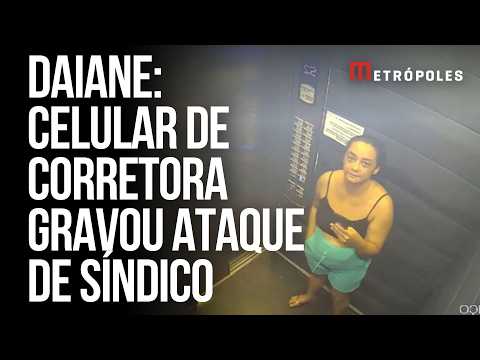 Caso Daiane: celular de corretora gravou quando síndico a atacou; veja