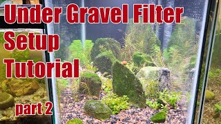 Under Gravel Filter - How To Setup part 2