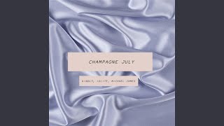 Champagne July