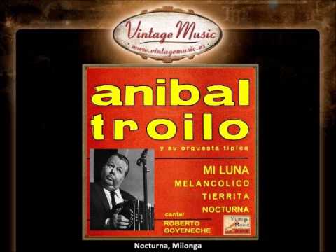 Anibal Troilo -- Nocturna, Milonga (VintageMusic.es)