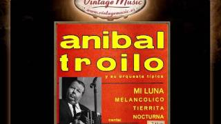 Anibal Troilo -- Nocturna, Milonga (VintageMusic.es)