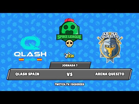 [J7] Spike League - QLASH Spain vs Arena Quesito