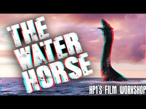 THE WATER HORSE (2007) - HP1's Film Workshop