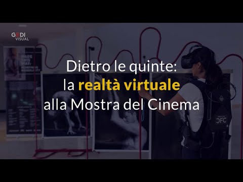 Dietro le quinte: la realtà virtuale alla Mostra del Cinema di Venezia