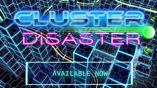 Cluster Disaster Game Trailer 2018