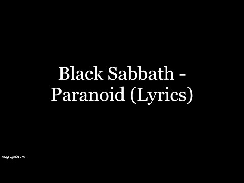 Black Sabbath - Paranoid (Lyrics HD)