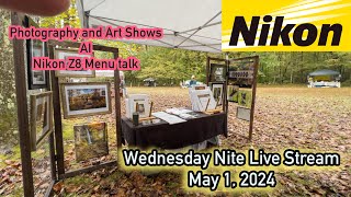 Wednesday Night Photography Talk Episode #3 | 05-01-2024 | Art Shows, AI, Z8 Setup and more