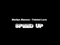 Marilyn Manson - Tainted Love SPEED UP
