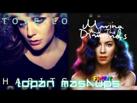 Immortal Habits- Tove Lo vs. Marina And The Diamonds (Mashup)