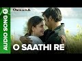 O Saathi Re Full Audio Song Omkara Kareena Kapoor Ajay Devgn