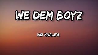 wiz Khalifa - we Dem Boyz - lyrics