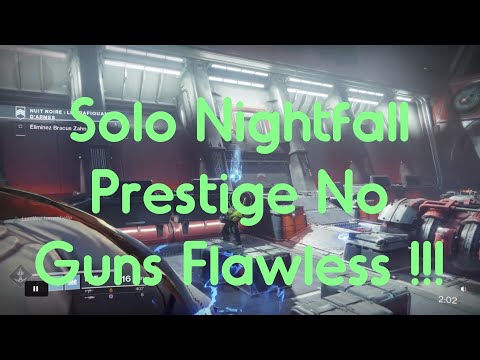 Destiny 2 - Solo Prestige Nightfall No Guns Flawless - The Arms Dealer