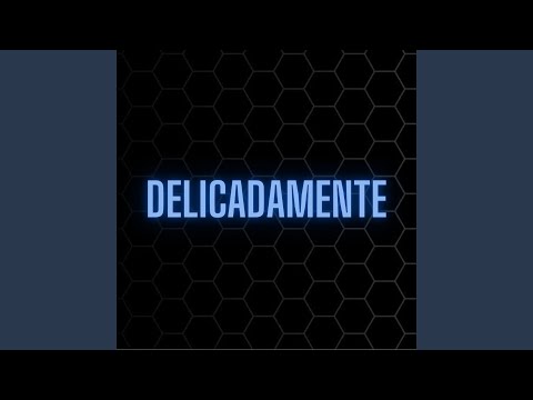 Delicadamente (Remix)
