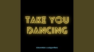 Eduardo Luzquiños - Take You Dancing (Future House Remix) video