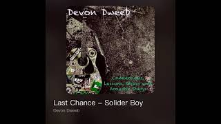 Devon Dweeb - Last Chance / Soldier Boy - Swingin’ Utters cover