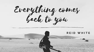 EVERYTHING COMES BACK TO YOU | Reid White | This Town original | Niall Horan
