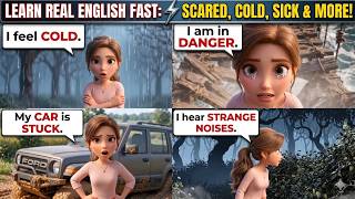 Learn Real English Fast ⚡ Scared, Cold, Sick & More!