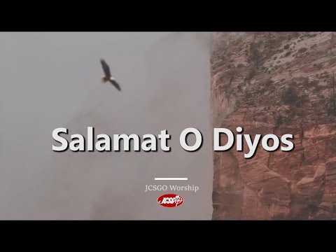 JCSGO Worship – Salamat O Diyos (Official Lyric Video)