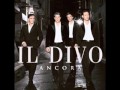 You Raise Me Up (Por Ti Sere)-Il Divo 