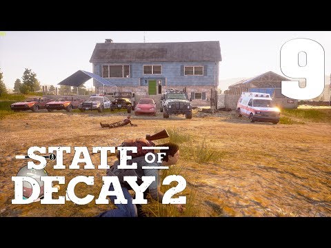 State Of Decay 2 Gameplay Walkthrough - Part 9 (PC)