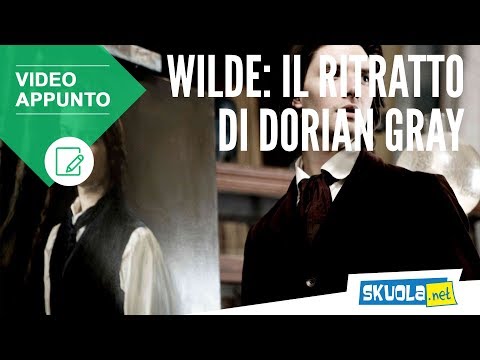 Oscar Wilde: Il ritratto di Dorian Gray