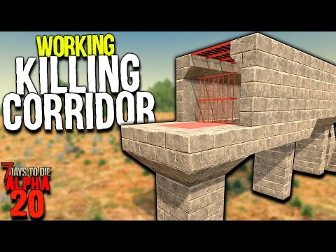 7 Days to Die: The ALPHA 20 KILLING CORRIDOR is PERFECT! | Alpha 20 Best Horde Base Build Guide