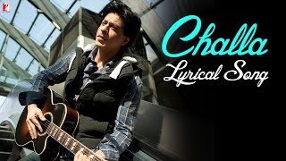 Lyrical  Challa  Song with Lyrics  Jab Tak Hai Jaa