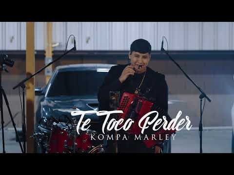 Kompa Marley-Te Toco Perder (En Vivo 2022)
