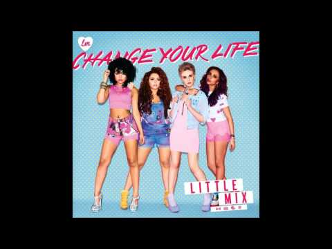 Little Mix Change Your Life Sonny J Mason Radio Edit